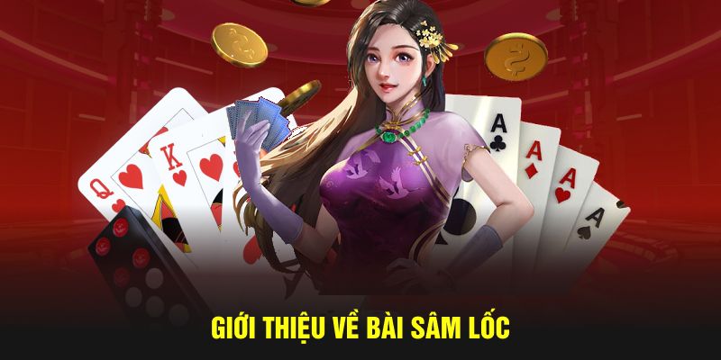 Giới thiệu về bài Sâm Lốc