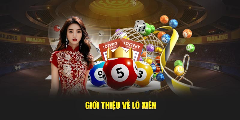 Giới thiệu về lô xiên