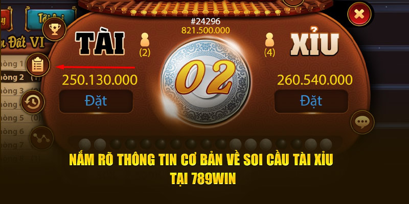 Nắm rõ thông tin cơ bản về Soi cầu tài xỉu tại 789Win