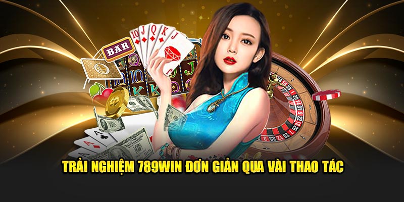 Trải nghiệm 789Win đơn giản qua vài thao tác